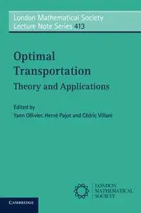 Optimal Transportation: Theory and Applications (repost)