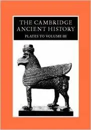 The Cambridge Ancient History: Plates to Volume 3