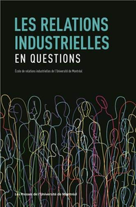 Patrice Jalette, "Les relations industrielles en question"