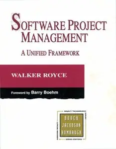Software Project Management: A Unified Framework (Repost)