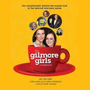 The Gilmore Girls Companion [Audiobook]