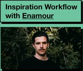 Inspiration Workflow with Enamour