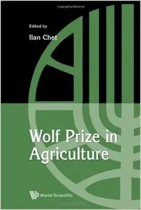 Wolf Prize in Agriculture by Ilan Chet