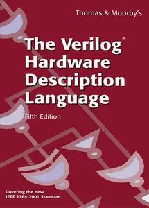 The Verilog Hardware Description Language, 5 Edition (repost)