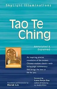 Tao Te Ching: Annotated & Explained