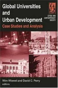 Global Universities and Urban Development: Case Studies and Analysis