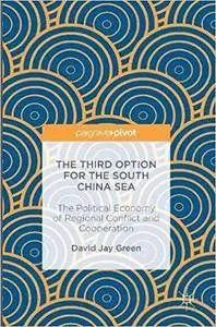 The Third Option for the South China Sea