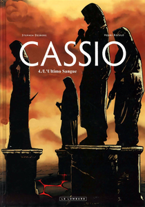 Cassio - Volume 4 - L'Ultimo Sangue