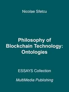 Philosophy of Blockchain Technology - Ontologies