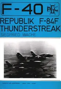 Flugzeuge der Bundeswehr No.1 - Republic F-84F Thunderstreak