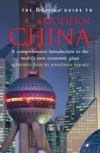 The Britannica Guide to Modern China (Repost)