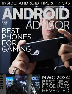 Android Advisor - Issue 121 - 27 March 2024