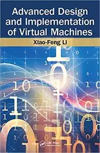 Advanced Design and Implementation of Virtual Machines (Repost)