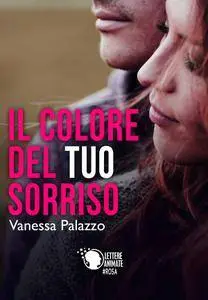 Vanessa Palazzo - Il colore del tuo sorriso