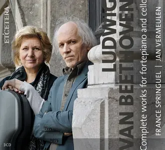 France Springuel, Jan Vermeulen - Ludwig van Beethoven: Complete Works for Fortepiano and Cello (2013)