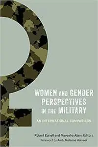 Women and Gender Perspectives in the Military: An International Comparison