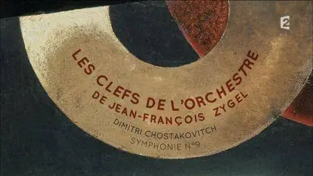 (Fr2) Les clefs de l'orchestre de Jean-François Zygel - Dmitri Chostakovitch, «Symphonie n°9» (2016)