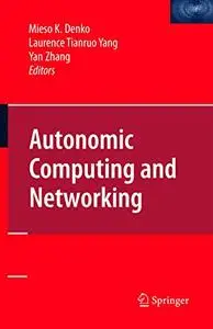 Autonomic Computing and Networking (Repost)