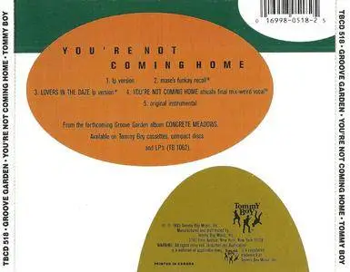 Groove Garden - You're Not Coming Home (US CD5) (1993) {Tommy Boy}