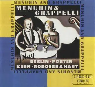 Yehudi Menuhin & Stephane Grappelli - Menuhin & Grappelli Play Berlin, Kern, Porter And Rodgers & Hart (1988) {2011, Reissue}