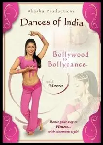 Dances of India - Bollywood to Bollydance with Meera (2006)