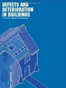 Defects and Deterioration in Buildings by Barry Richardson [Repost]