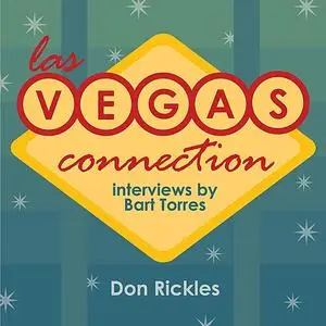 «Las Vegas Connection: Don Rickles» by Bart Torres