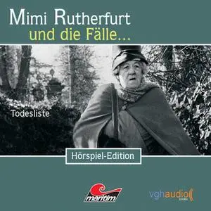 «Mimi Rutherfurt - Folge 4: Todesliste» by Ben Sachtleben,Ellen B. Crown