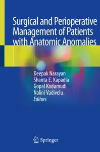 Surgical and Perioperative Management of Patients with Anatomic Anomalies (Repost)