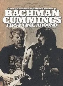 Bachman And Cummings - First Time Around (2006)