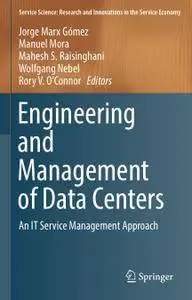 Engineering and Management of Data Centers: An IT Service Management Approach