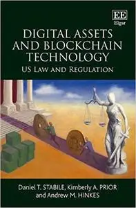 Digital Assets and Blockchain Technology: U.S. Law and Regulation