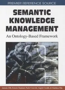 Semantic Knowledge Management: An Ontology-based Framework