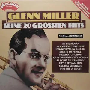 Glenn Miller - Seine 20 Grössten Hits (vinyl rip) (1975) {Arcade}