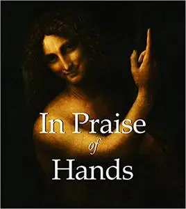 In Praise of Hands