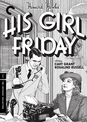 His Girl Friday (1940) + The Front Page (1931) [Criterion Collection]