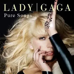 Lady Gaga - Pure Songs (2010) 
