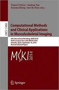 Computational Methods and Clinical Applications in Musculoskeletal Imaging