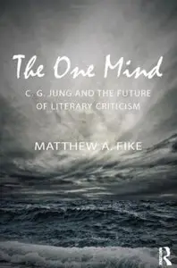 The One Mind: C. G. Jung and the future of literary criticism [Repost]