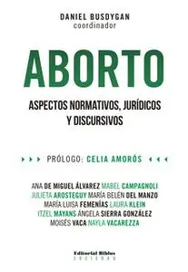 «Aborto» by Ángela Sierra González,Ana de Miguel Álvarez,Mabel Campagnoli,Julieta Arosteguy,María Belén del Manzo,María