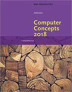 New Perspectives on Computer Concepts 2018: Comprehensive Ed 20