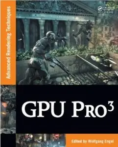 GPU Pro 3: Advanced Rendering Techniques [Repost]