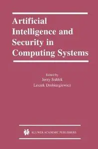 Artificial Intelligence and Security in Computing Systems: 9th International Conference, ACS’ 2002 Międzyzdroje, Poland October