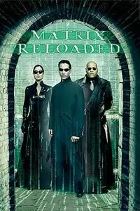 The Matrix Reloaded (2003) [Remastered]