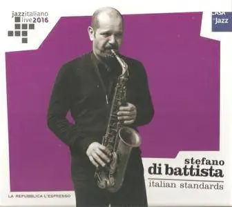 Stefano Di Battista - Italian Standards (2016) {Casa Del Jazz}