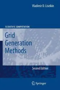 Grid Generation Methods (2nd edition) (Repost)