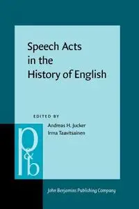 Speech Acts in the History of English