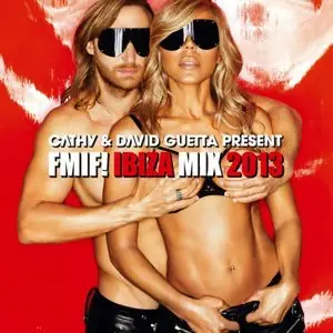 David Guetta - Cathy & David Guetta Present FMIF! Ibiza Mix 2013 (iTunes Version)