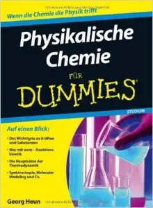 Physikalische Chemie für Dummies (Repost)