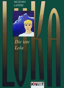 Luka - Band 1 - Die Tote Lola